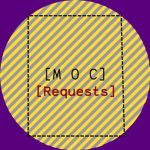 [M O C] Requests