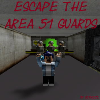ESCAPE AREA 51 GUARDS OBBY