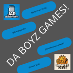 Da Boyz Games!