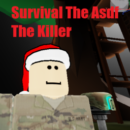 Survival The asdfghjklvbnmas The Killer
