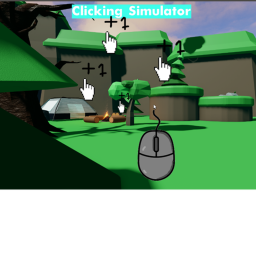 Clicking Simulator (Work In Progress)