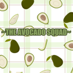 ~The Avocado Squad~