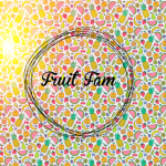 Fruit Fam :3