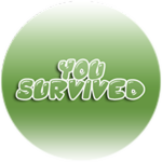 You survived!