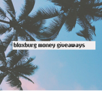 Bloxburg Money Giveaways