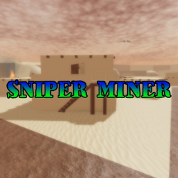 Sniper Miner