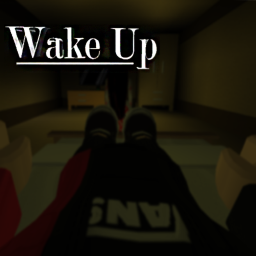 Wake Up (Developing)