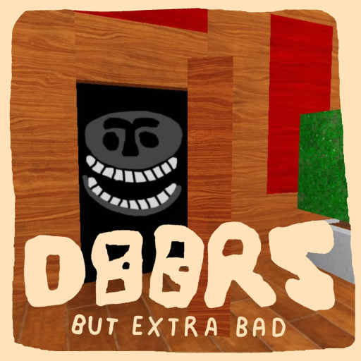 DOORS but extra bad