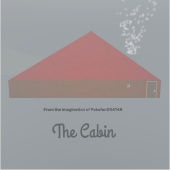 The Cabin
