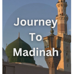 Journey To Madinah