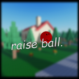[🚧 wip] raise ball.