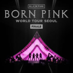 BLACKPINK - BORN PINK FINALE IN SEOUL