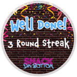 3 Round Streak