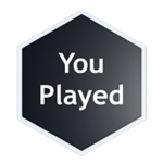 You Played!
