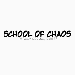 School of Chaos