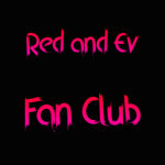 Red and Ev Fan Club