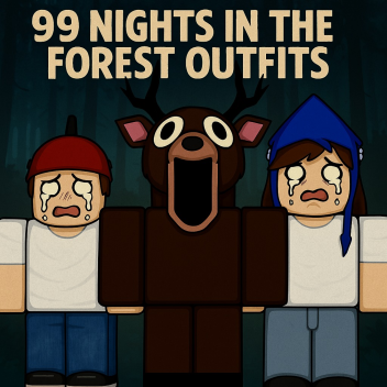 99 Nights in the forest outfits