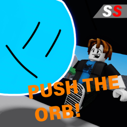Push the Orb!