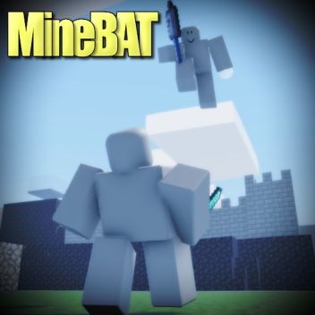 MineBAT [NEW ENEMIES!]