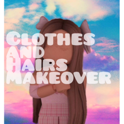 Clothes and Hairs Makeover