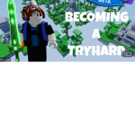tryhard in bedwars
