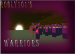 Robly101's warriors