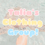 Talia’s clothing group!