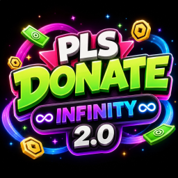 [NEW] PLS DONATE INFINITY 2.0 💰