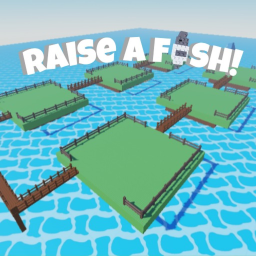 Raise a Fish!🐟