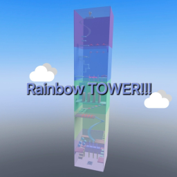 Rainbow TOWER!!!