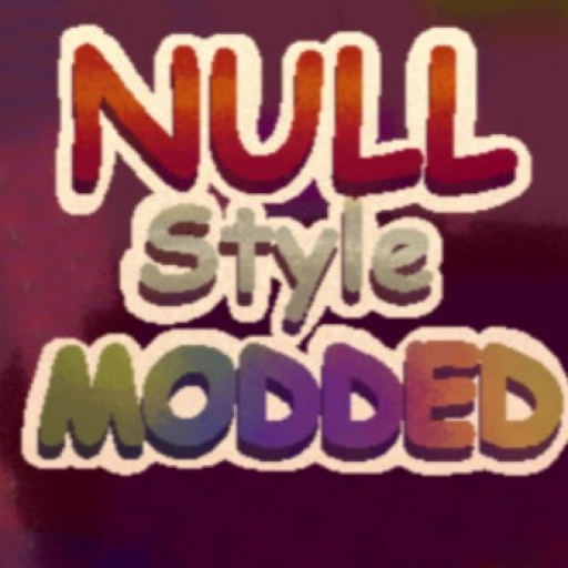 NULL Style MODDED Plus!