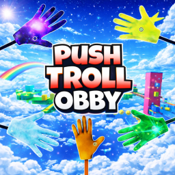 Push Troll Obby