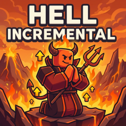 [🔥] Hell Incremental