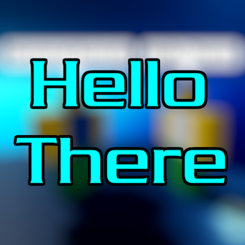 Hello There