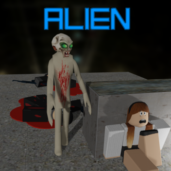 Alien (SCARY!)