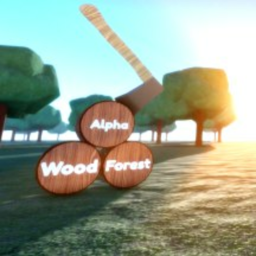 Wood Forest Alpha ( BETA )
