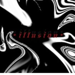 *- i l l u s i o n -*