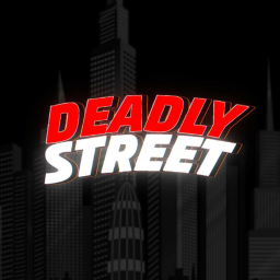 (DEVELOPING) DEADLY STREET V1