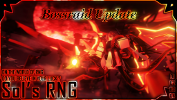 Sol s RNG [ BOSS RAID 2🔥]
