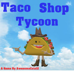 [FIXES] Taco Shop Tycoon