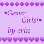 •Gamer Girls!•