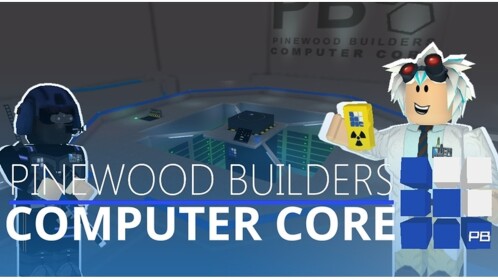 [UPDATE!]  Pinewood Computer Core