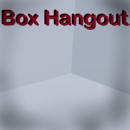 Box Hangout