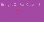 Bring It On fan club!!!<3