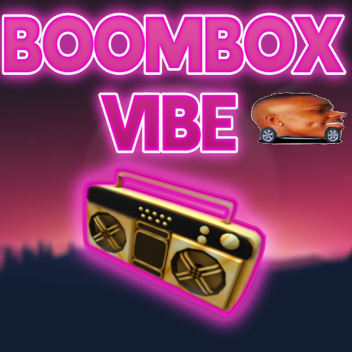 BOOMBOX VIBE (Free Boombox)