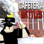 Cafeteria Battles