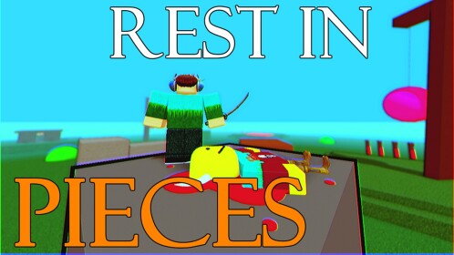 Rest In Pieces