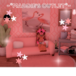-*Maddie's Outlet*-