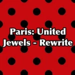 Paris: United Jewels Official Group Thumbnail