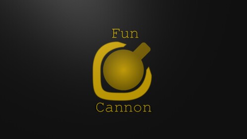 ~!~ Fun Cannon ~!~ «open source»